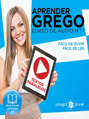 cover image of Aprender Grego - Textos Paralelos - Fácil de ouvir - Fácil de ler Curso De Ãudio De Grego, Volume 1
